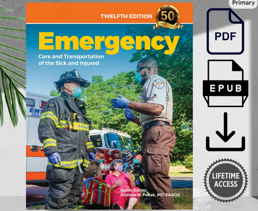 Emergency Care & Transportation Textbook (12th Edition), Twelfth Edition